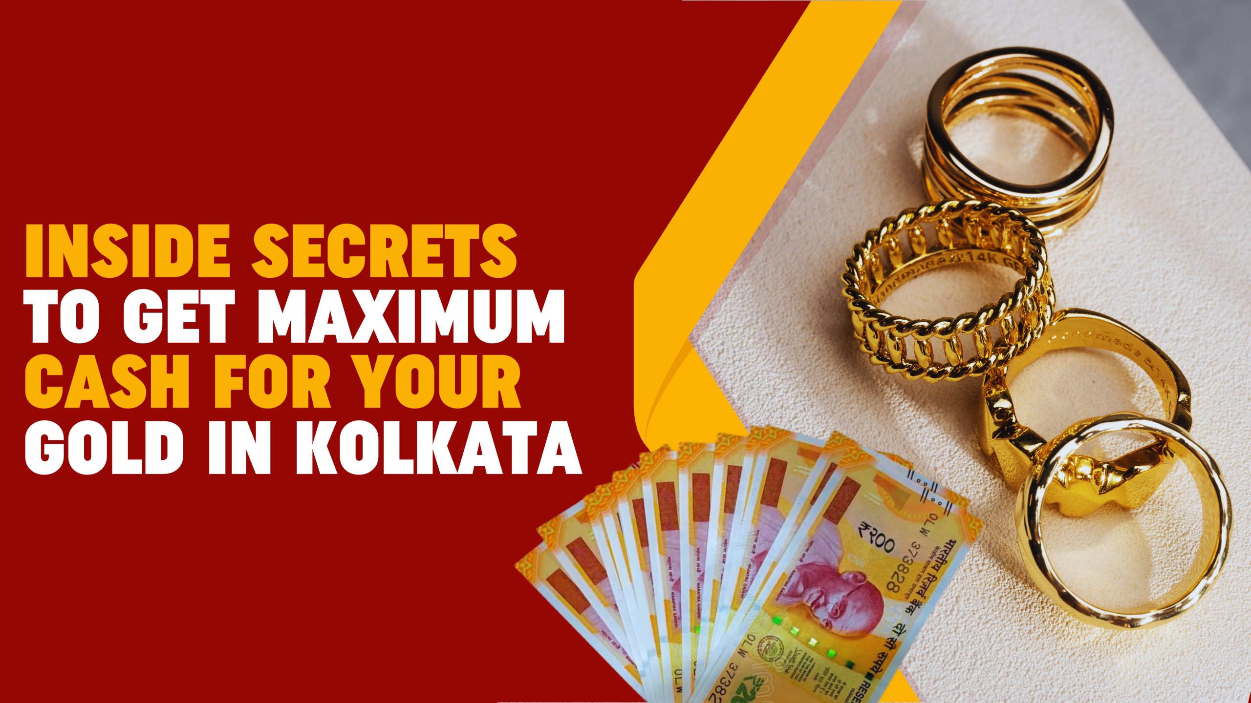 Inside Secrets to Get Maximum Cash for Your Gold in Kolkata