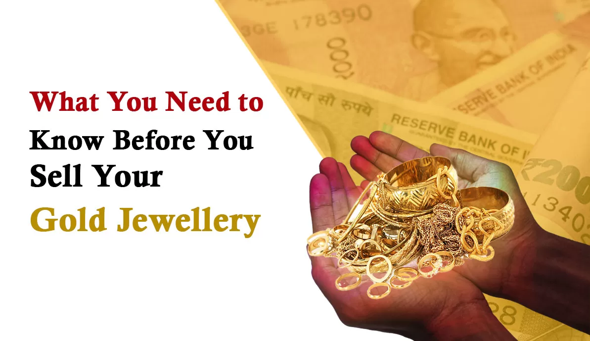 What You Need to Know Before You Sell Your Gold Jewelry