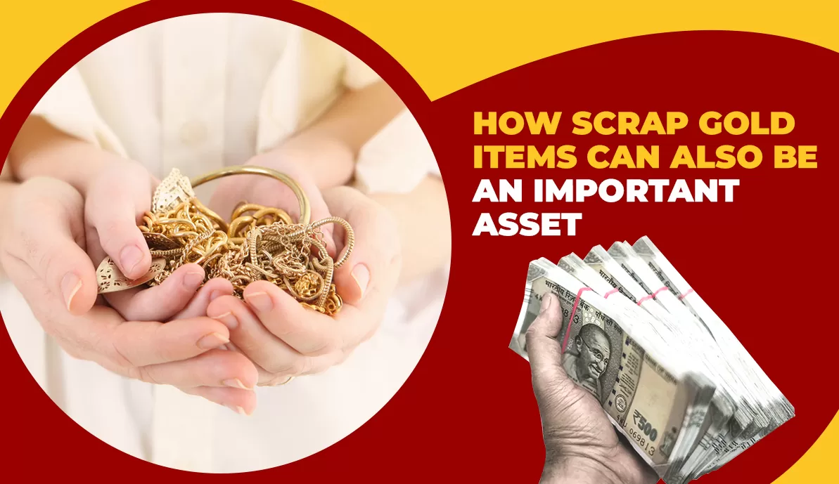 How Scrap Gold Items Can Also Be an Important Asset