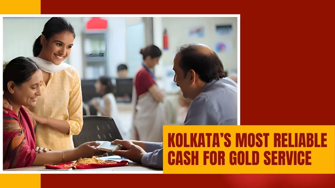 Kolkata’s Most Reliable Cash for Gold Service
