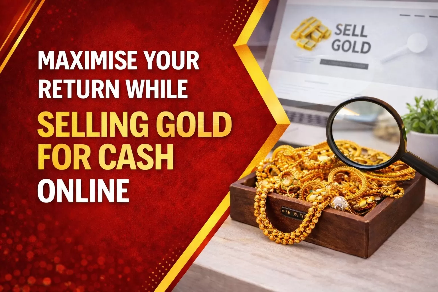 Maximise Your Return While Selling Gold For Cash Online