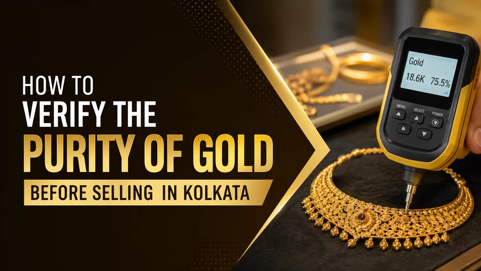 How to verify the purity of gold before selling in Kolkata How to verify the purity of gold before selling in Kolkata
